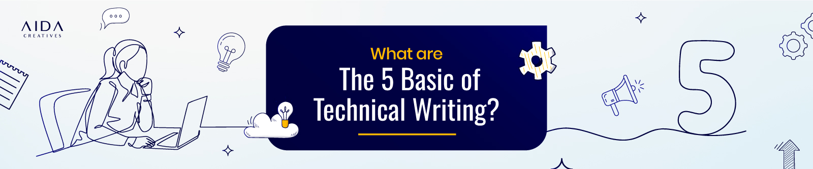 What are the 5 Basics of Technical Writing?