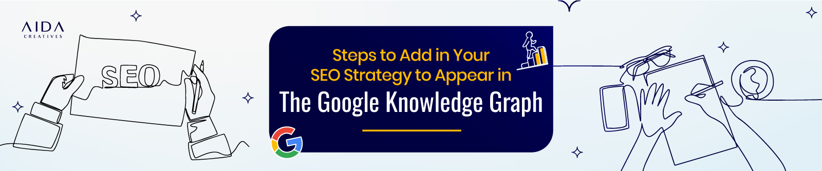 Steps to Add in Your SEO Strategy to Appear in the Google Knowledge Graph