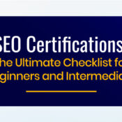 SEO Certifications: The Ultimate Checklist for Beginners and Intermediate