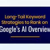 Long-Tail Keyword Strategies to Rank on Google’s AI Overview